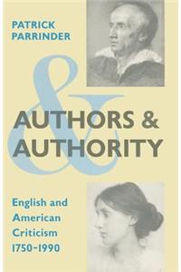 Authors and Authority: English and American Criticism 1750-1990