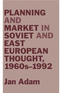 Planning and Market in Soviet and East European Thought, 1960s-1992