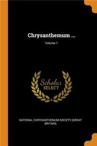Chrysanthemum ...; Volume 1