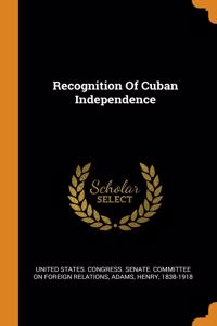 Recognition Of Cuban Independence