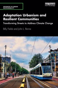 Adaptation Urbanism and Resilient Communities