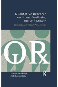 Qualitative Research on Illness, Wellbeing and Self-Growth