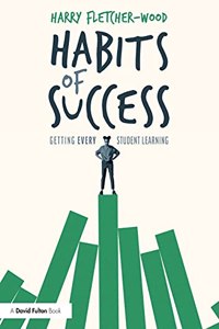 Habits of Success: Getting Every Student Learning