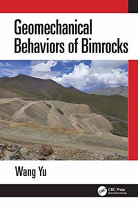 Geomechanical Behaviors of Bimrocks