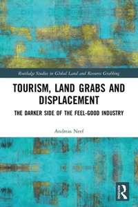 Tourism, Land Grabs and Displacement