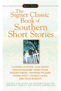 The Signet Classic Book of Southern Short Stories