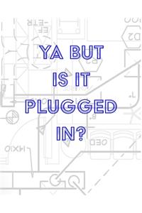 Engineer Graph Paper - Is It Plugged In