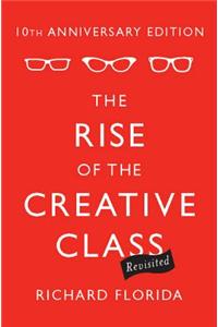 The Rise of the Creative Class--Revisited