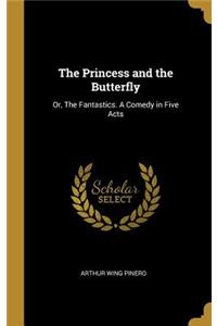 The Princess and the Butterfly