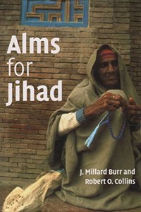 Alms for Jihad: Charity and Terrorism in the Islamic World