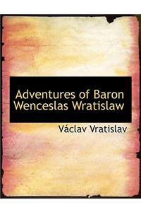 Adventures of Baron Wenceslas Wratislaw