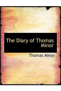 The Diary of Thomas Minor