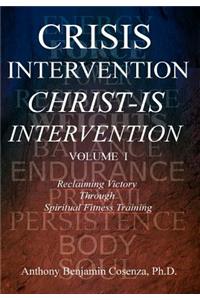 Crisis Intervention Christ-Is Intervention