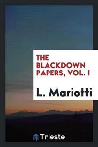 Blackdown Papers, Vol. I