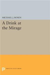 A Drink at the Mirage