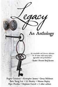 Legacy: An Anthology