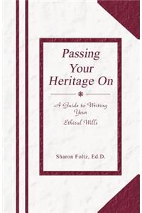 Passing Your Heritage on
