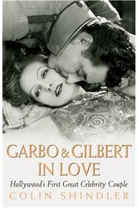 Garbo and Gilbert In Love