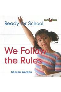 We Follow the Rules