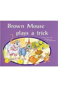 Brown Mouse Plays a Trick