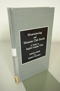 Mountaineering and Mountain Club Serials