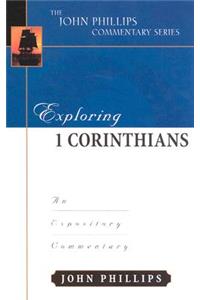 Exploring 1 Corinthians – An Expository Commentary