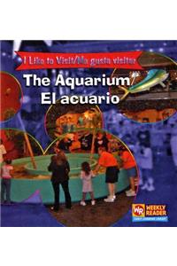 Aquarium/El Acuario