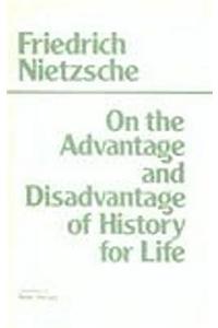On the Advantage and Disadvantage of History for Life