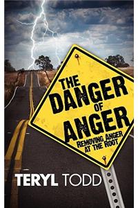 The Danger of Anger
