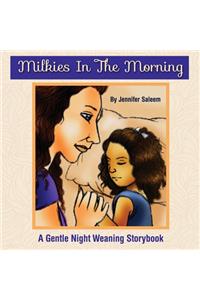 Milkies in the Morning