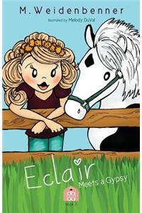 Eclair Meets a Gypsy