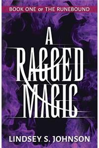 A Ragged Magic
