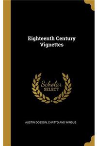 Eighteenth Century Vignettes