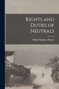 Rights and Duties of Neutrals