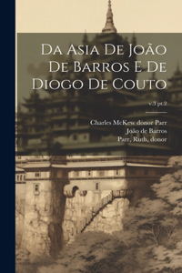 Da Asia de João de Barros e de Diogo de Couto; v.3 pt.2