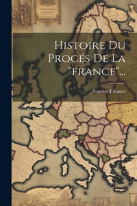 Histoire Du Procés De La 