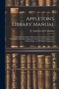Appleton's Library Manual