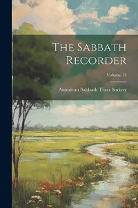 Sabbath Recorder; Volume 73