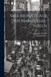 Vier Monate Auf Den Marquesas-inseln
