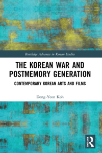 Korean War and Postmemory Generation