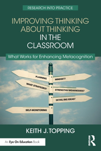 Improving Thinking About Thinking in the Classroom