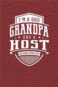 I'm A Dad Grandpa & A Host Nothing Scares Me