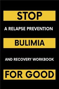 Stop Bulimia For Good