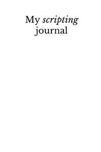 My scripting journal