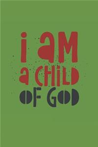 I Am a Child of God
