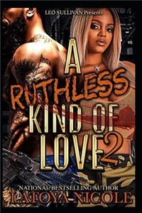 A Ruthless Kind of Love 2