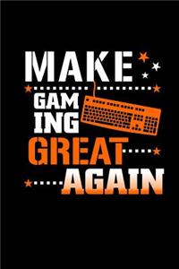 Make Gaming Great Again