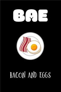 bae BACON AND EGGS