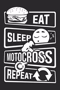 Eat Sleep Motocross Repeat