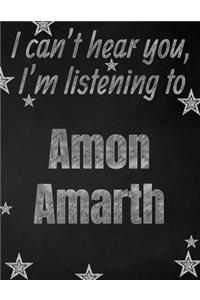 I can't hear you, I'm listening to Amon Amarth creative writing lined notebook